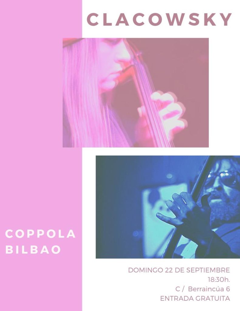 Clacowsky en Coppola Bilbao